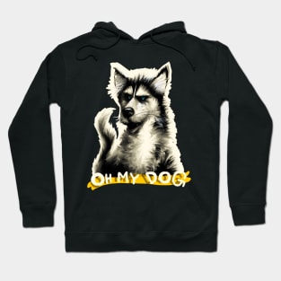 Oh My DOG - Funny Graphic Hoodie